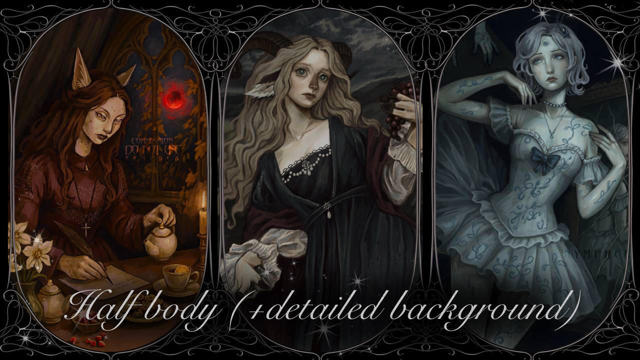 Half body: 200$ (+detailed background)